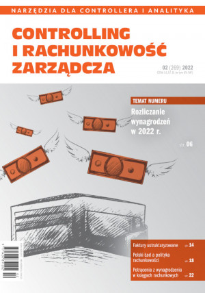 Controlling i Rachunkowość Zarządcza Wydanie 2/2022 - Rozliczanie wynagrodzeń w 2022 r.