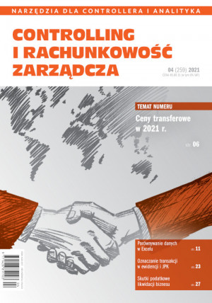 Controlling i Rachunkowość Zarządcza Wydanie 4/2021 - Ceny transferowe w 2021 r. Controlling i Rachunkowość Zarządcza Wydanie 4/2021 - Ceny transferowe w 2021 r.