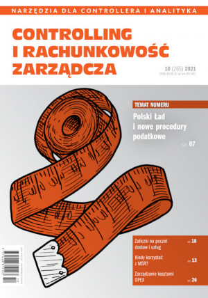 Controlling i Rachunkowość Zarządcza Wydanie 10/2021 - Polski Ład i nowe procedury podatkowe Controlling i Rachunkowość Zarządcza Wydanie 10/2021 - Polski Ład i nowe procedury podatkowe