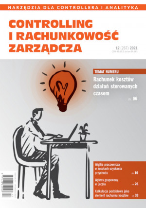 Controlling i Rachunkowość Zarządcza Wydanie 12/2021 - Rachunek kosztów działań sterowanych czasem