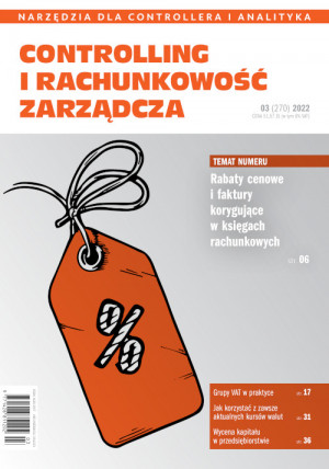 Controlling i Rachunkowość Zarządcza Wydanie 3/2022 - Rabaty cenowe i faktury korygujące w księgach rachunkowych